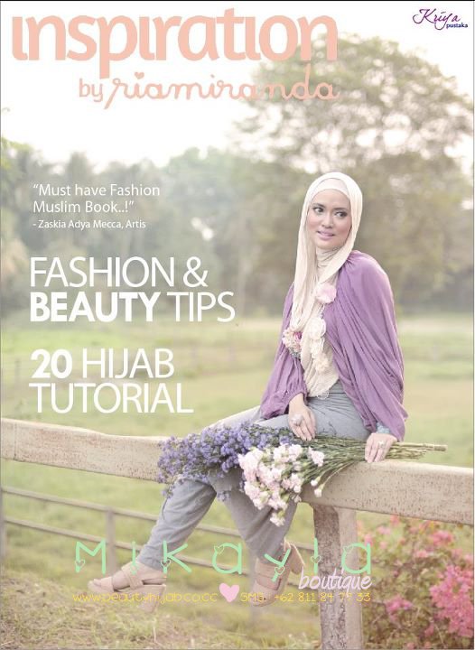 RIA MIRANDA Inspiration Book (HIjab Tutorial & Fashion Guides) - SMS ORDER: +62 811 84 77 33 - E-mail: cs.beautyhijab@gmail.com